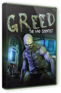 Жадность. Безумный учёный / Greed. The Mad Scientist (2013) PC