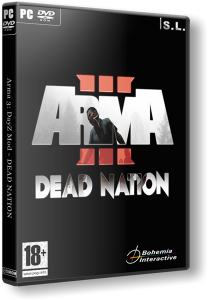 Arma 3: DayZ - Dead Nation (2013) PC | RePack by SeregA-Lus