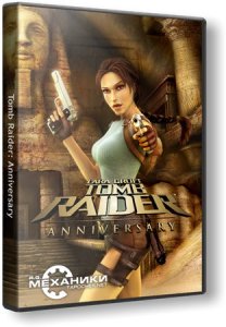 Tomb Raider: Юбилейное издание / Tomb Raider: Anniversary (2007) PC | RePack от R.G. Механики