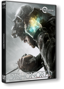 Dishonored - Game of the Year Edition (2012) PC | RePack  R.G. 