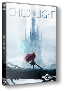 Child of Light (2014)  | RePack  R.G. 