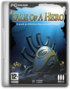  / Tale of a Hero (2008) PC | RePack by SeregA-Lus