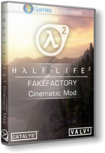 Half-Life 2: Fakefactory - Cinematic Mod (2011) PC | RePack  R.G. Catalyst