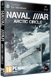 Naval War: Arctic Circle (2012) PC | RePack  Fenixx