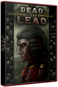   / Dead meets Lead (2011) PC | RePack  Fenixx