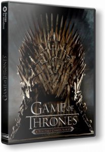 Game of Thrones - A Telltale Games Series. Episode 1-3 (2014) PC | RePack  R.G. Catalyst