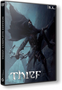 Thief: Complete Edition (2014) PC | RePack by SeregA-Lus
