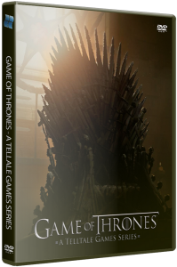 Game of Thrones - A Telltale Games Series. Episode 1-5 (2014) PC | RePack  R.G. Catalyst