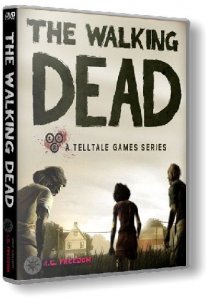 The Walking Dead: The Game. Season 1 (2012) PC | RePack от R.G. Freedom