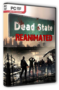 Dead State: Reanimated (2014) PC | RePack  R.G. Steamgames