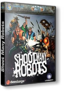 Shoot Many Robots (2012) PC | RePack  Audioslave