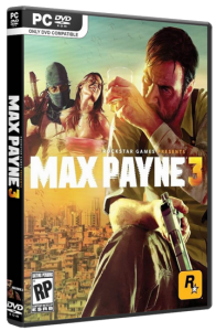 Max Payne 3: Complete Edition (2012) PC | RePack от FitGirl