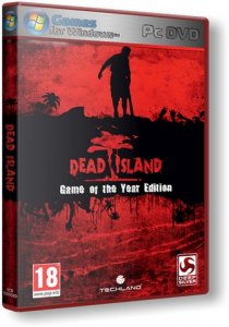 Dead Island: Game of the Year Edition (2011) PC | RePack от Canek77