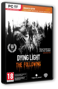 Dying Light: The Following - Enhanced Edition (2016) PC | RePack by FitGirl