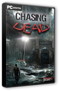 Chasing Dead (2016) PC | RePack от VickNet