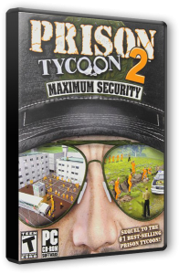   2:    / Prison Tycoon 2: Maximum Security (2006) PC  MassTorr