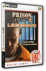 Тюремный магнат 3: Максимальная безопасность / Prison Tycoon 3: Lockdown (2007) PC от MassTorr