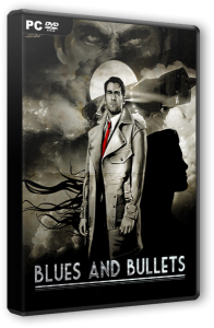 Blues and Bullets - Episode 1-2 (2015) PC | 