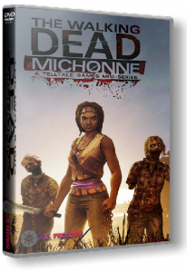 The Walking Dead: Michonne - Episode 1-2 (2016) PC | RePack  R.G. Freedom