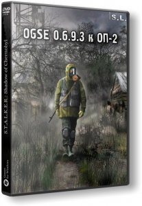 S.T.A.L.K.E.R.: Shadow of Chernobyl - OGSE 0.6.9.3  -2 (2016) PC | RePack by SeregA-Lus