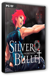 Silver Bullet: Prometheus (2016) PC | RePack  TorrMen