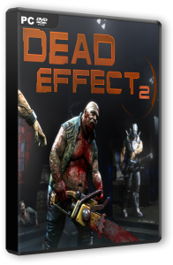Dead Effect 2 (2016) PC | RePack от SpaceX