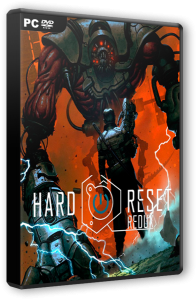 Hard Reset Redux (2016) PC | Steam-Rip  Juk.v.Muravenike