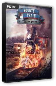 Bounty Train - Trainium Edition (2016) | RePack  Valdeni