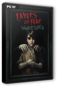 Layers of Fear: Inheritance (2016) PC | Repak от Other's