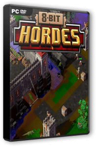8-Bit Hordes: Complete Edition (2016) PC | RePack  FitGirl