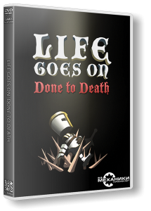 Life Goes On: Done to Death (2014) PC | RePack от R.G. Механики