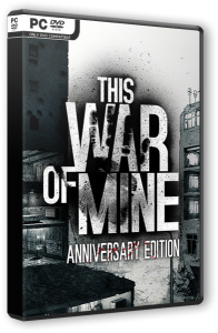 This War of Mine: Anniversary Edition (2014) PC | 