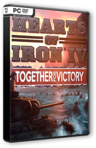 Hearts of Iron IV: Together for Victory (2016) PC | 
