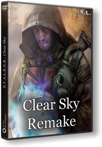 S.T.A.L.K.E.R.: Clear Sky - Remake (2016) PC | RePack by SeregA-Lus