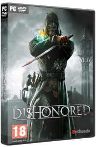 Dishonored - Game of the Year Edition (2012) PC | Repack  FitGirl