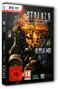 S.T.A.L.K.E.R.: Call of Pripyat - Slayer Mod (2013) PC | RePack by Siriys2012