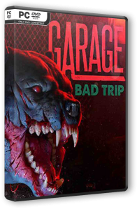 Garage: Bad Trip (2018) PC | Repack  Other s