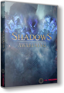 Shadows: Awakening (2018) PC | RePack  R.G. Freedom
