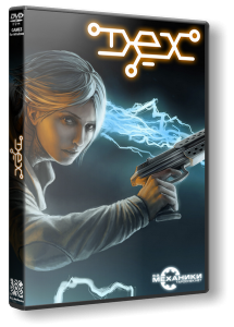 Dex: Enhanced Version (2015) PC | RePack  R.G. 