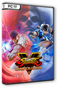 Street Fighter V: Champion Edition (2016) PC | RePack от FitGirl