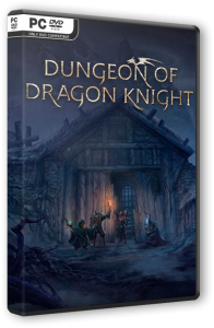 Dungeon Of Dragon Knight (2019) PC | RePack от SpaceX