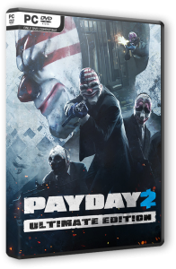 PayDay 2: Ultimate Edition (2013) PC | RePack  FitGirl
