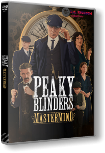 Peaky Blinders: Mastermind (2020) PC | RePack  R.G. Freedom