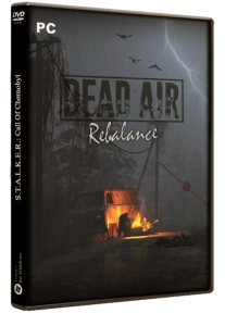 S.T.A.L.K.E.R.: Dead Air: Rebalance (2020) PC | RePack by SpAa-Team