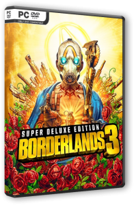 Borderlands 3: Super Deluxe Edition (2019) PC | Лицензия