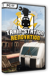 Train Station Renovation (2020) PC | RePack от FitGirl