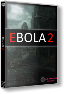 Ebola 2 (2021) PC | RePack  R.G. Freedom