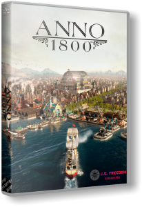 Anno 1800: Complete Edition (2019) PC | Repack от R.G. Freedom