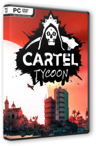 Cartel Tycoon [Early Access] (2021) PC | RePack от SpaceX