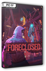 Foreclosed (2021) PC | RePack  FitGirl